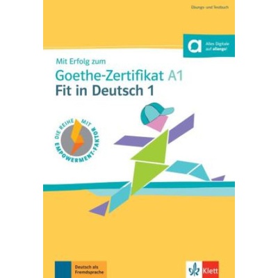 Mit Erfolg zum Goethe-Zertifikat A1: Fit in Deutsch 1