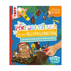 Verbastelbuch für die Allerkleinsten - Die kleine Eule feiert Weihnachten | Tanja Jacobs, Susanne Weber (2023)