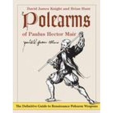 Polearms of Paulus Hector Mair Knight David James