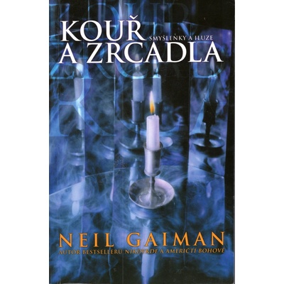 Kouř a zrcadla - Neil Gaiman