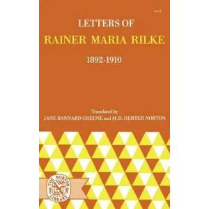 Letters of Rainer Maria Rilke 1892-1910 (Paper Only) | Rainer Maria Rilke (1993)