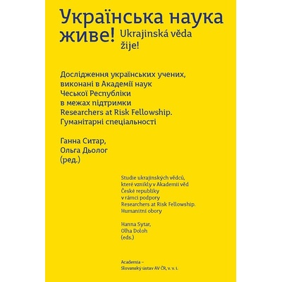 Ukrajinská věda žije! Studie ukrajinských vědců, které vznikly v Akademii věd České republiky v rámc