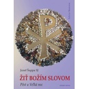 Žiť Božím slovom - Jozef Šuppa