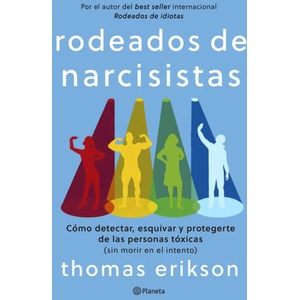 RODEADOS DE NARCISISTAS | ERIKSON, THOMAS (2024)
