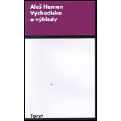 Východiska a výhledy - Aleš Haman