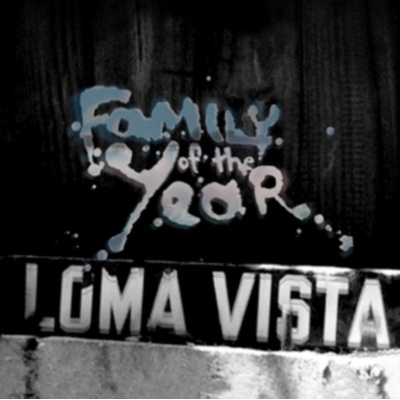 FAMILY OF THE YEAR - LOMA VISTA LP