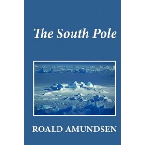 The South Pole | Roald Amundsen (ISBN: 9781481274258)
