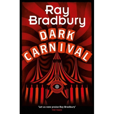 Dark Carnival - Ray Bradbury, Harper Voyager