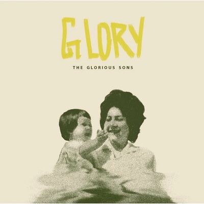 The Glorious Sons - Glory (Coloured) (180 g) LP