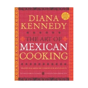 Art of Mexican Cooking | Diana Kennedy (ISBN: 9780307383259)