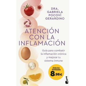 Atención con la inflamación | Dra. Gabriela Pocoví Gerardino (ISBN: 9788408297987)