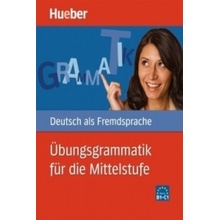 Ubungsgrammatik fur die Mittel