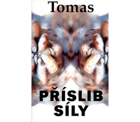 Příslib síly - Tomas