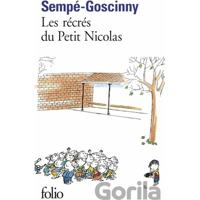 Les Recres du Petit Nicolas - R. Goscinny, J.-J. Sempe