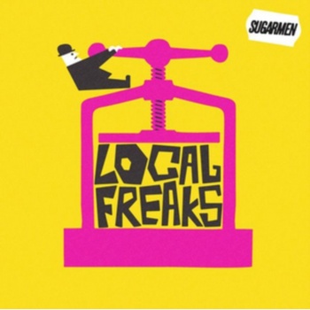 Sugarmen - Local Freaks CD