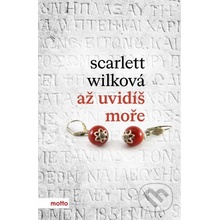 Až uvidíš moře - Wilková Scarlett