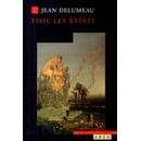 Tisíc let štěstí - Jean Delumeau
