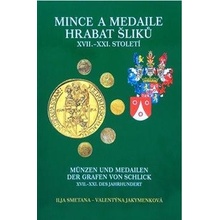 Mince a medaile Hrabat Šliků XVII. – XXI. století