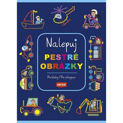 Nalepuj pestré obrázky Pro kluky/Pre chlapcov
