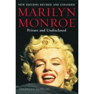 Marilyn Monroe: Private and Undisclosed | Michelle Morgan (2012)
