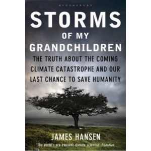 Storms of My Grandchildren | James Hansen (ISBN: 9781408807460)