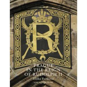 Prague in the Reign of Rudolph II (ISBN: 9788024622637)