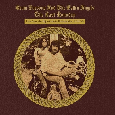 Gram Parsons - Last Roundup: Live From Bijou Cafe In Philadelphia - March 1973 (2 LP) (0711574942916)