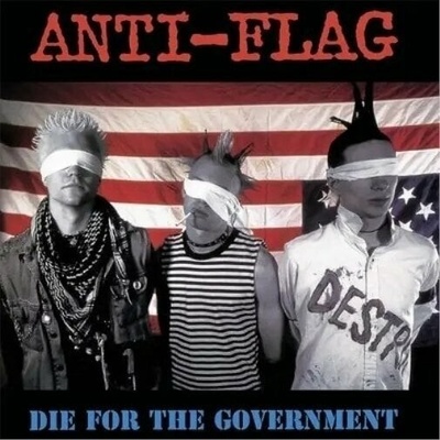 Anti-Flag - Die For The Government LP