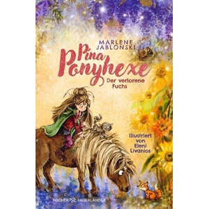 Pina Ponyhexe - Der verlorene Fuchs | Eleni Livanios (ISBN: 9783737343350)