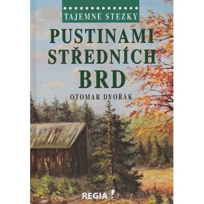 Tajemné stezky - Pustinami středních Brd
