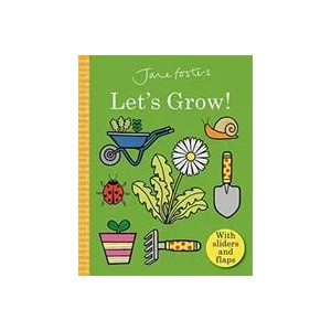 Jane Foster's Let's Grow | Jane Foster (ISBN: 9781787418103)