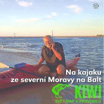 Na kajaku ze severní Moravy na Balt - Zdeněk Lyčka