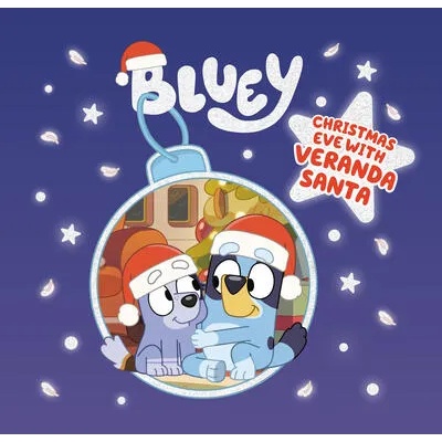 Bluey: Christmas Eve with Veranda Santa | Penguin Young Readers Licenses