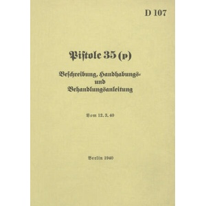 D 107 Pistole 35 (p) Beschreibung, Handhabungs- und Bedienungsanleitung (ISBN: 9783695712939)