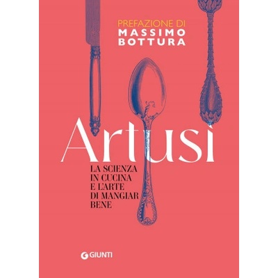 La scienza in cucina e l'arte di mangiare bene.