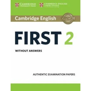 Cambridge English First 2 Student's Book without answers | Cambridge English Language Assessment (ISBN: 9781316502983)