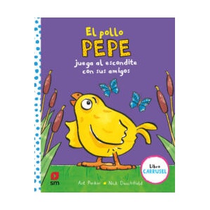 El pollo Pepe juega al escondite con sus amigos (libro carrusel) | ANT PARKRE, NICK DENCHFIELD (ISBN: 9788413184425)