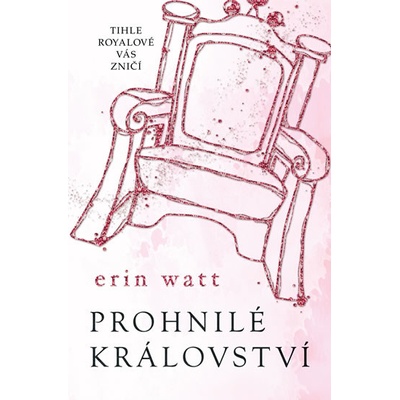 Prohnilé království Erin Watt