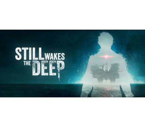 Still Wakes the Deep