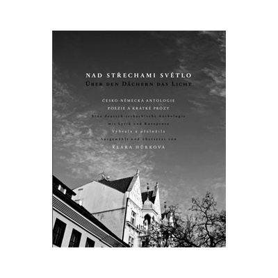 Nad střechami světlo - Über den Dächern das Licht - Bartoš Ivan, Becker...