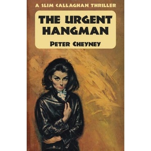 The Urgent Hangman: A Slim Callaghan Thriller (ISBN: 9781915014054)