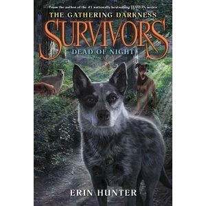 Survivors: The Gathering Darkness #2: Dead of Night | Erin Hunter, Laszlo Kubinyi, Julia Green (ISBN: 9780062343390)