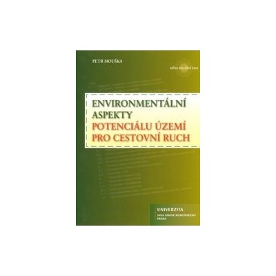 Environmentální aspekty potenciálu území pro cestovní ruch