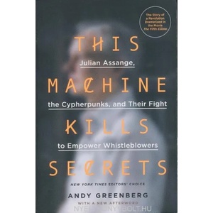 This Machine Kills Secrets | Andy Greenberg (ISBN: 9780142180495)