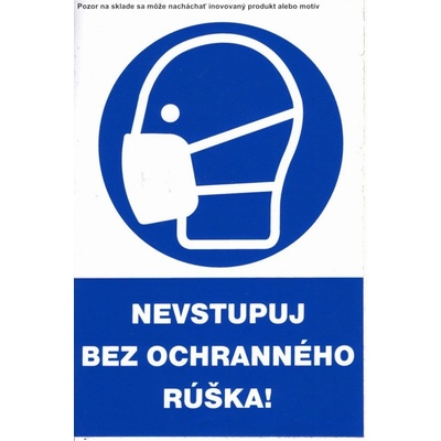 Piktogram Nevstupovať bez ochranného rúška! A4