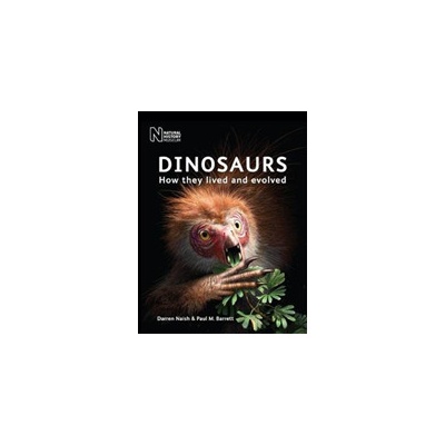 Dinosaurs - How they lived and evolved Naish DarrenPaperback / softback