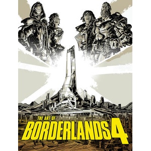 The Art of Borderlands 4 (ISBN: 9781506748405)