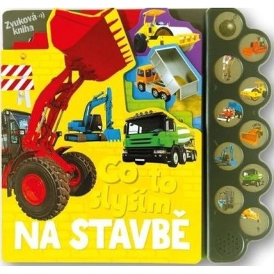 Co to slyším Na stavbě Svojtka & Co. s. r. o.