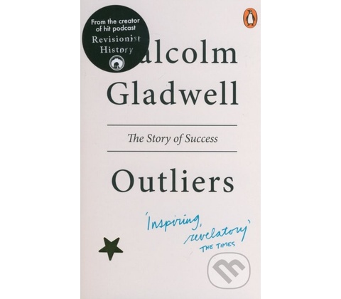 Outliers - Malcolm Gladwell