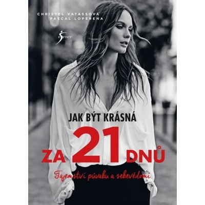 21 dní k dokonalému já - Vatassová Christel, Loperena Pascal